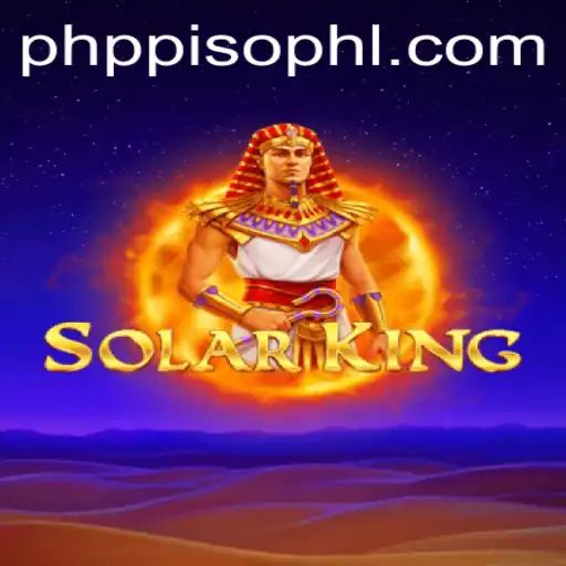 Unveiling SolarKing: The Next Frontier in Gaming with PHPpiso